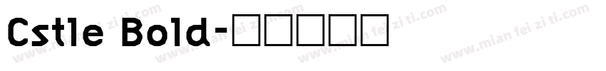 Cstle Bold字体转换